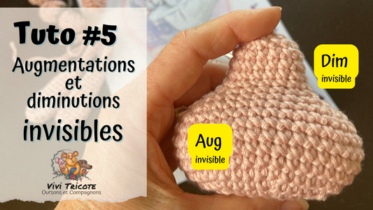 TUTO #5 Augmentations et diminutions invisibles