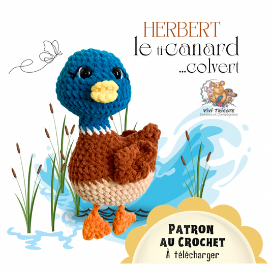 HERBERT LE ti-canard COLVERT - PATRON AU CROCHET à télécharger, tutoriel PDF FRANÇAIS