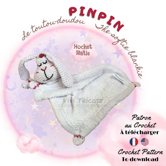Lapin PINPIN le toutout-doudou hochet, Patron au crochet à télécharger, PDF Français et Anglais